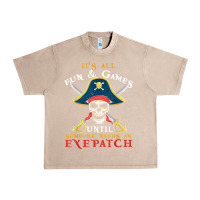 French Oak it's all fun & games until someone needs an eyepatch pirate t shirt Urban Heavy Tee - linhVisuals