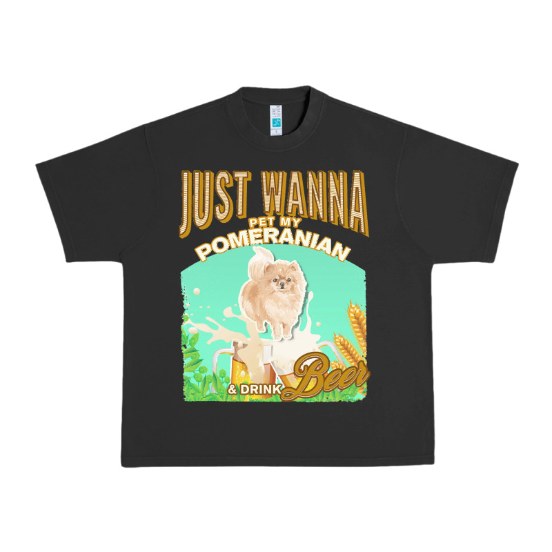 Pommeranian T  Shirt Dog Owner, Just Wanna Pet My Pommeranian & Drink Urban Heavy Tee by linhVisuals | Teevron