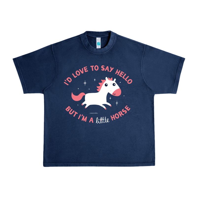 I'm A Little Horse Urban Heavy Tee by linhVisuals | Teevron