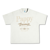Pistachio Mens Pappy Because Grandpa Is For Old Guys Funny Urban Heavy Tee - linhVisuals