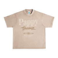 French Oak Mens Pappy Because Grandpa Is For Old Guys Funny Urban Heavy Tee - linhVisuals