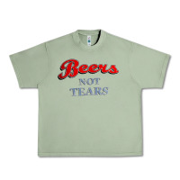 Oil Green beers not tears Urban Heavy Tee - linhVisuals