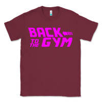 Burgundy back to  funny trend newthe gym Classic Tee - maiPhamDesign
