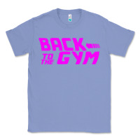 Colony Blue back to  funny trend newthe gym Classic Tee - maiPhamDesign