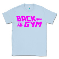 Dusty Blue back to  funny trend newthe gym Classic Tee - maiPhamDesign