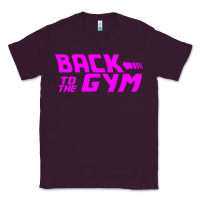 Plum back to  funny trend newthe gym Classic Tee - maiPhamDesign
