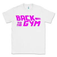 White back to  funny trend newthe gym Classic Tee - maiPhamDesign