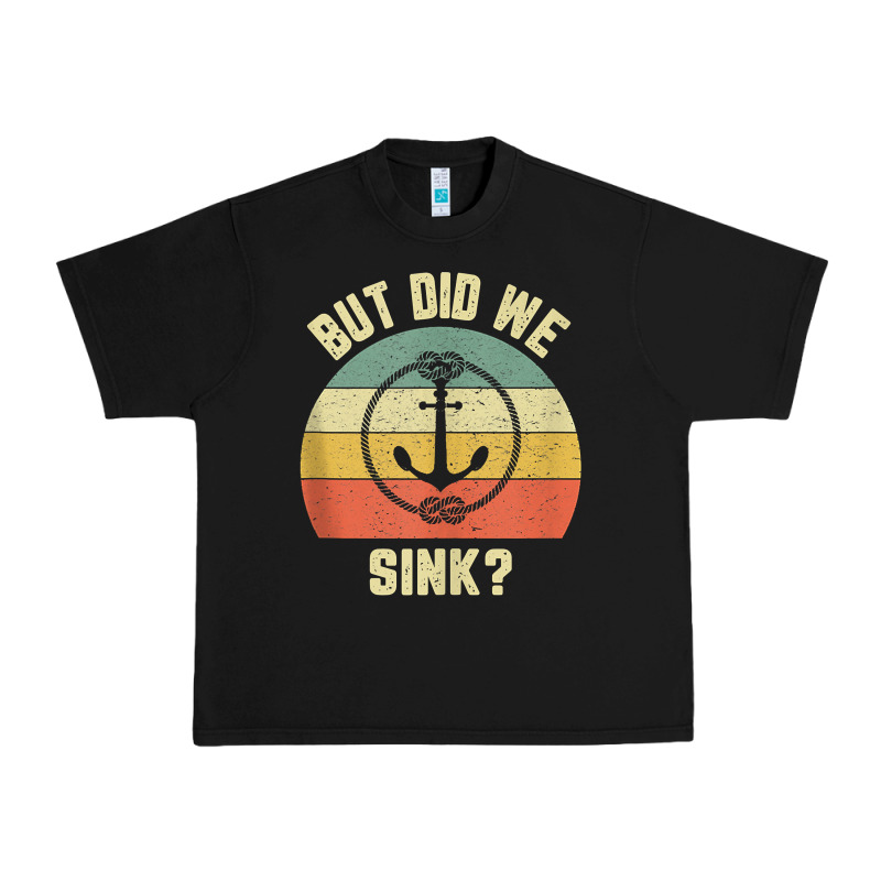 Mens Funny Boating Shirt But Did We Sink Rope Anchor Boat Captain Tank Urban Heavy Tee by linhVisuals | Teevron