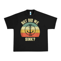 Mens Funny Boating Shirt But Did We Sink Rope Anchor Boat Captain Tank Urban Heavy Tee | Teevron