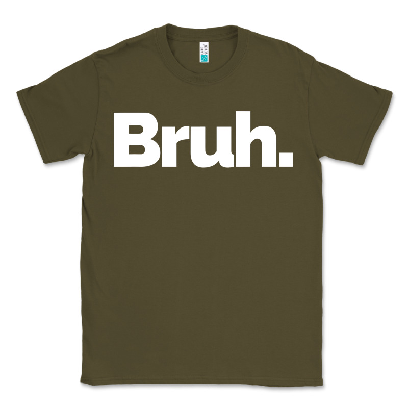 That Says Bruh Classic Tee by maiPhamDesign | Teevron