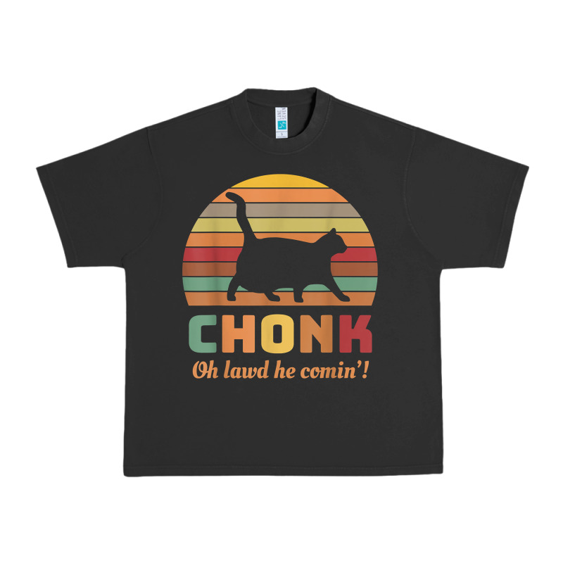 Chonk Cat Scale Meme Retro Oh Lawd He Comin' Memes T Shirt Urban Heavy Tee by linhVisuals | Teevron