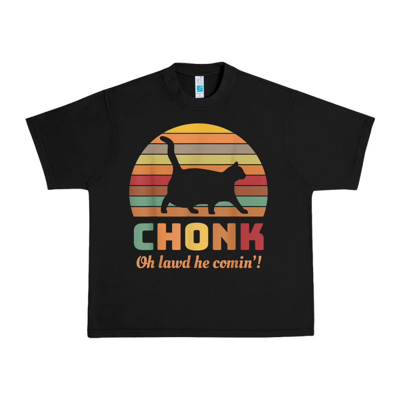 Chonk Cat Scale Meme Retro Oh Lawd He Comin' Memes T Shirt Urban Heavy Tee by linhVisuals | Teevron
