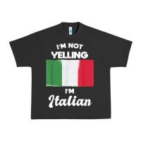 I'm Not Yelling I'm Italian T Shirt Urban Heavy Tee | Teevron