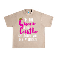French Oak i’m the queen of the castle get down you dirty rascal t shirt Urban Heavy Tee - linhVisuals