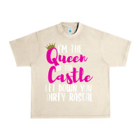 Sandshell i’m the queen of the castle get down you dirty rascal t shirt Urban Heavy Tee - linhVisuals