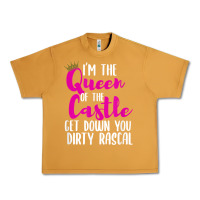 Peanut Butter i’m the queen of the castle get down you dirty rascal t shirt Urban Heavy Tee - linhVisuals