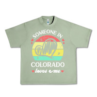 Oil Green someone in colorado loves me t  shirt someone in colorado loves me fun Urban Heavy Tee - linhVisuals