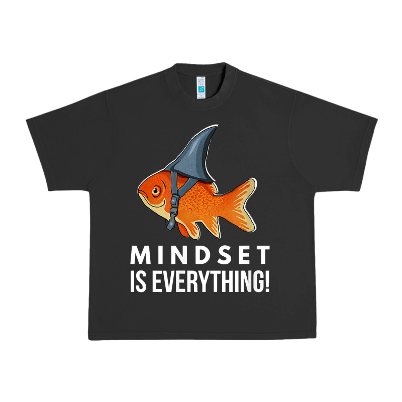 Mindset Motivational Quote Cute Goldfish Shark Fish T Shirt Urban Heavy Tee by linhVisuals | Teevron
