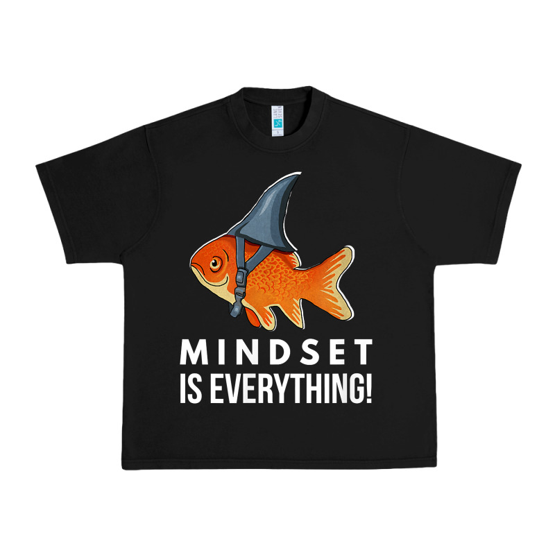 Mindset Motivational Quote Cute Goldfish Shark Fish T Shirt Urban Heavy Tee by linhVisuals | Teevron