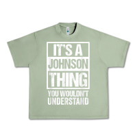 Oil Green it's a johnson thing   you wouldn't understand   family name t shirt Urban Heavy Tee - linhVisuals