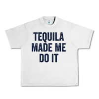 Lunar Rock womens tequila made me do it tank tops for women summer drinking tank Urban Heavy Tee - linhVisuals