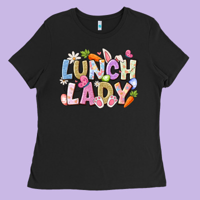Lunch Lady Easter Ladies Tee Designed By Cowhidedigitalart