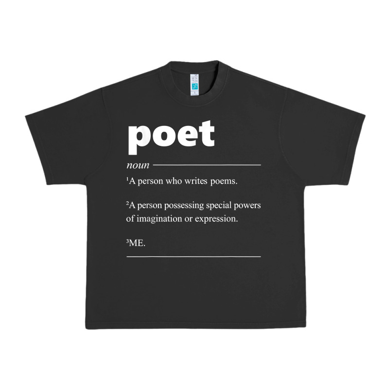 Poet Definition Funny For Poet Drama Poetry Poems T Shirt Urban Heavy Tee by linhVisuals | Teevron