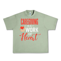 Oil Green caregiving is a work of heart caregiver gifts for men, women t shirt Urban Heavy Tee - linhVisuals