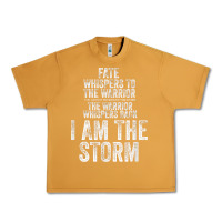 Peanut Butter fate whispers to warrior i am the storm quote gritty fighter t shirt Urban Heavy Tee - linhVisuals