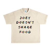 Sandshell funny joey doesn't share food how you doin quoted friends t shirt Urban Heavy Tee - linhVisuals
