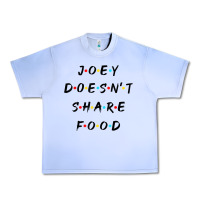 Grape Ice funny joey doesn't share food how you doin quoted friends t shirt Urban Heavy Tee - linhVisuals