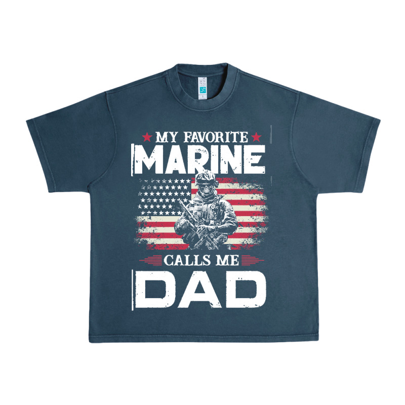 My Favorite Marine Calls Me Dad T  Shirt Father's Day Flag My Favorite Urban Heavy Tee by linhVisuals | Teevron
