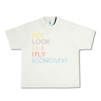 Pistachio do i look like i fly economy   funny vintage retro premium t shirt Urban Heavy Tee - linhVisuals