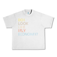 Lunar Rock do i look like i fly economy   funny vintage retro premium t shirt Urban Heavy Tee - linhVisuals