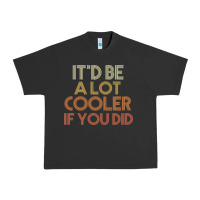 Pigment Black it'd be a lot cooler if you did premium t shirt Urban Heavy Tee - linhVisuals