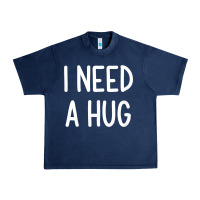 Navy i need a hug, funny, joke, sarcastic, family t shirt Urban Heavy Tee - linhVisuals