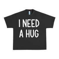 Pigment Black i need a hug, funny, joke, sarcastic, family t shirt Urban Heavy Tee - linhVisuals