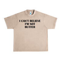 French Oak i cant believe im not butter t shirt Urban Heavy Tee - linhVisuals