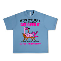 Pebble Blue let me pour you a tall glass of get over it flamingo t shirt Urban Heavy Tee - linhVisuals