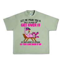 Oil Green let me pour you a tall glass of get over it flamingo t shirt Urban Heavy Tee - linhVisuals