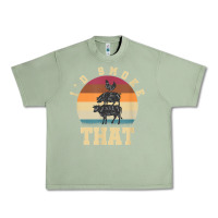 Oil Green id smoke that funny smoked pork meat lover bbq gift barbecue t shirt Urban Heavy Tee - linhVisuals