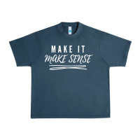 Midnight Navy make it make sense funny catchphrase t shirt Urban Heavy Tee - linhVisuals