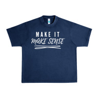 Navy make it make sense funny catchphrase t shirt Urban Heavy Tee - linhVisuals