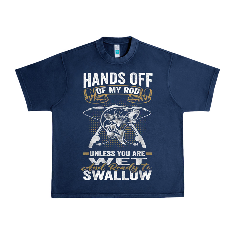 Mens Hands Off Of My Rod Bass Fishing Fisherman T Shirt Urban Heavy Tee by linhVisuals | Teevron