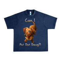 Navy can i pet dat dawg funny dog dachshund lover doxie gift t shirt Urban Heavy Tee - linhVisuals