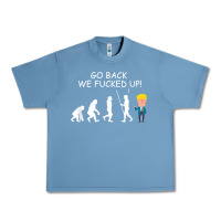 Pebble Blue go back we fucked up funny anti trump 2020 election apparel t shirt Urban Heavy Tee - linhVisuals