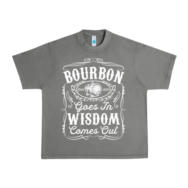 Bourbon Goes In Wisdom Comes Out Funny Whiskey Lover Gift Premium T Sh Urban Heavy Tee by linhVisuals | Teevron