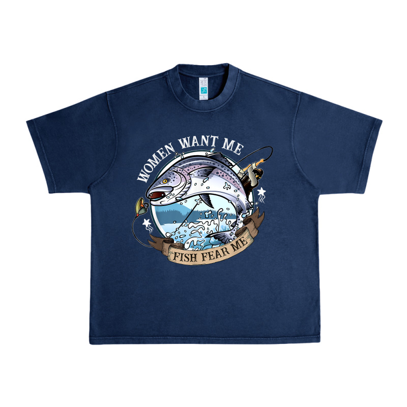 Funny Women Want Me, Fish Fishing Fear T Shirt Urban Heavy Tee by linhVisuals | Teevron