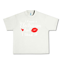Pistachio i kissed an electrician and i liked it for girlfriend wife pullover ho Urban Heavy Tee - linhVisuals