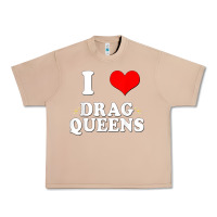 Burro i love drag queens  i heart drag queens t shirt Urban Heavy Tee - linhVisuals